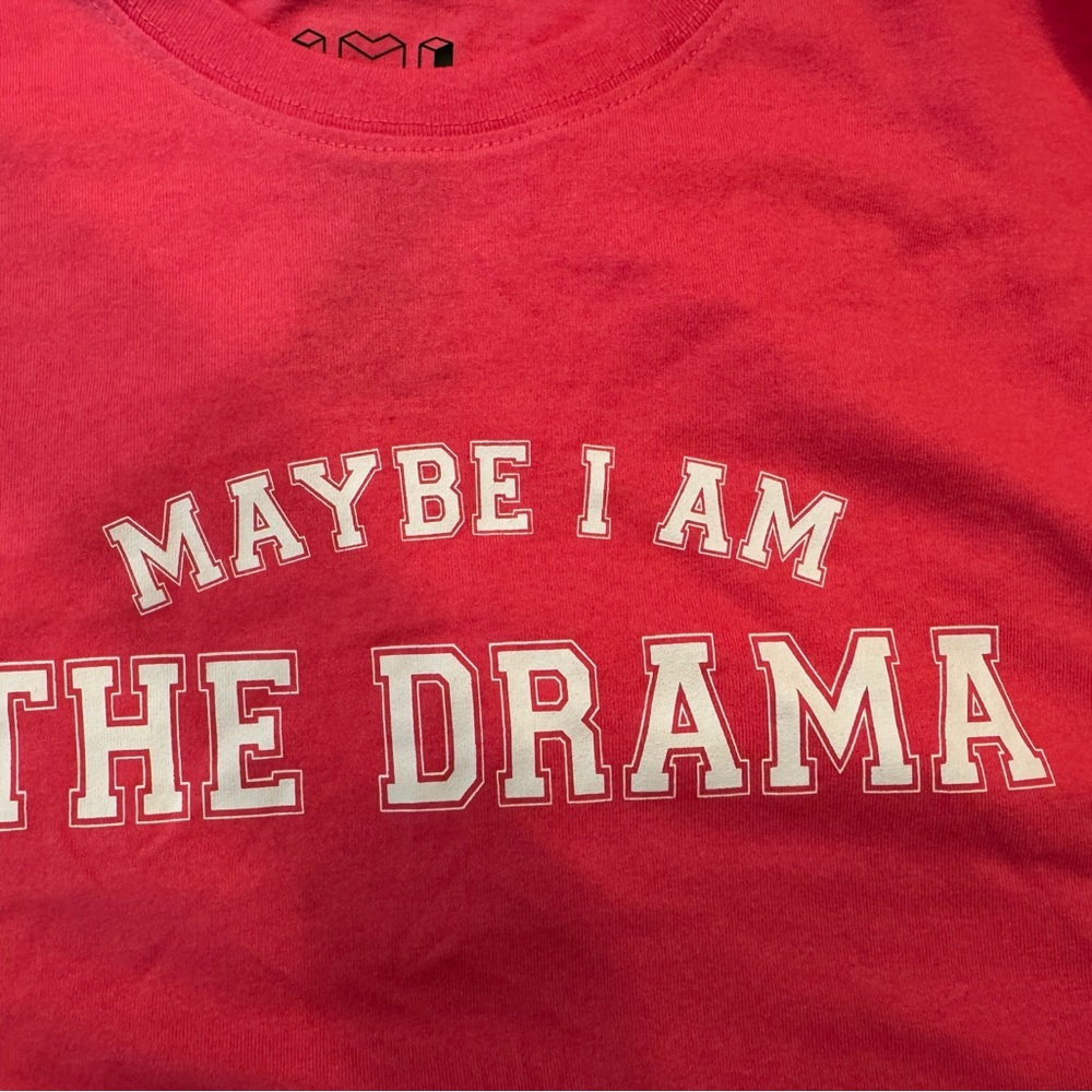 Pink t-shirt that reads "Maybe I am the drama." Size L. NWOT - Picture 8 of 9